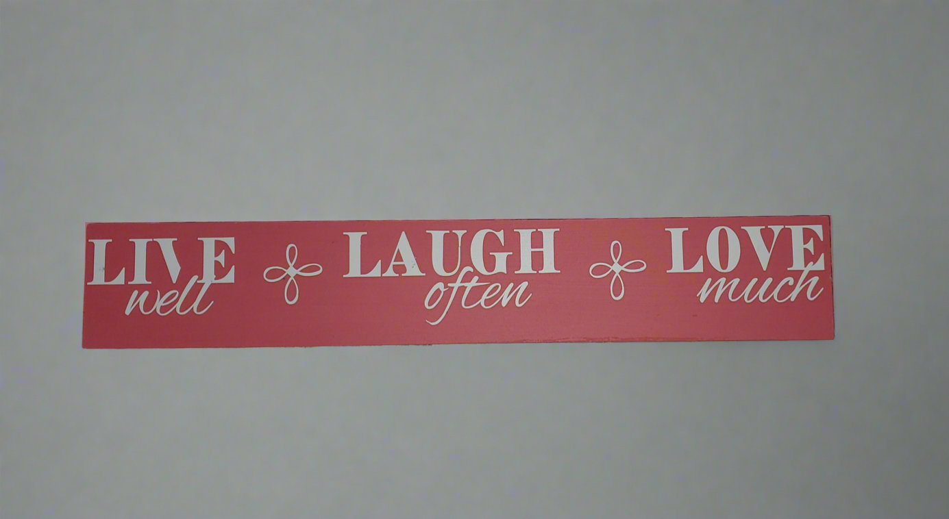 Live, Laugh, Love Signs