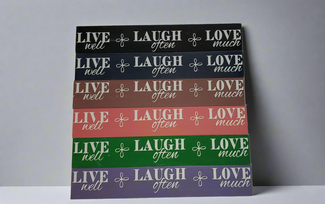 Live, Laugh, Love Signs
